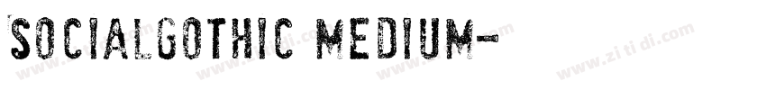 SocialGothic Medium字体转换